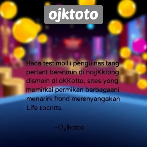 Testimoni Pengguna Tentang Pengalaman Bermain di Ojktoto